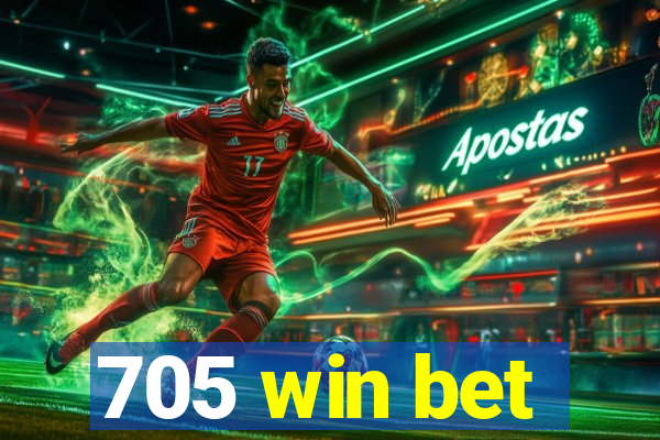 705 win bet